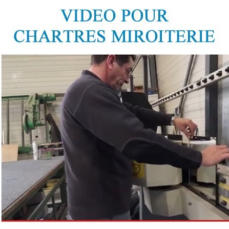 Vidéo Chartres Miroiterie